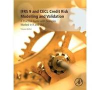 IFRS 9 and CECL Credit Risk Modelling and Validation by Bellini & Tiziano BlackRock Financial Market Advisory & London & UK Unknown (Auteur)