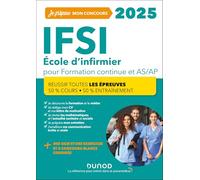 IFSI 2025 Ecoles d'infirmier Concours Formation continue et Passerelle AS-AP: 50% Cours - 50% Entraînement - Réussir toutes les épreuves