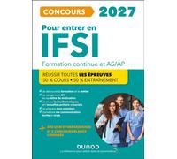 IFSI 2027 Ecoles d'infirmier Concours Formation continue et Passerelle AS-AP 50% Cours - 50% Entraînement - Réussir toutes les épreuves - Fabrice Donno - Dunod - broché - Scolaire / Universitaire