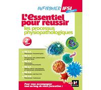 IFSI L'Essentiel pour réussir les processus physiopathologiques - Diplôme infirmier