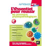Collectif – IFSI L'Essentiel pour réussir les processus physiopathologiques – Diplôme infirmier