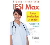 IFSI max auto-évaluation 2eme année Chantal Jeanmougin (Auteur), Christophe Prudhomme (Auteur), Jean-François d' Ivernois (Directeur éditorial)