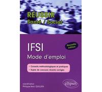 IFSI. Mode d'emploi. Nouvelle édition - Philippe-Jean Quillien - Ellipses - broché - Etude