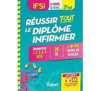 Ifsi - Réussir Tout Le Diplôme Infirmier En 500 Fiches De Révision - Semestres 1 À 6, 26 Ue