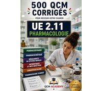 IFSI UE 2.11 | Pharmacologie et Thérapeutiques: 500 QCM corrigés | Cahier d'entraînement express pour réviser la pharmacologie et les thérapeutiques ... classes, iatrogénie | Référentiel infirmier