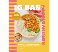 IG bas - 50 recettes gourmandes, des conseils pour tous les jours - Tiffany Renoult - Mango - relié - Guide