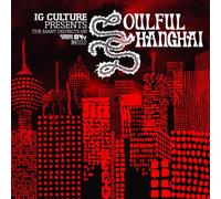 Ig Culture - Soulful Shanghai [Import]