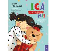 Iga et l'ours enchanté Les problèmes d'anniversaire - Anna Podsiadło (Buch auf Polnisch)