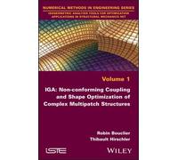 Iga: Non-Conforming Coupling And Shape Optimization Of Complex Multipatch Structures, Volume 1