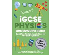 iGCSE Physics Revision Crossword Book: Engaging Revision Puzzles Aligned with the iGCSE Syllabus