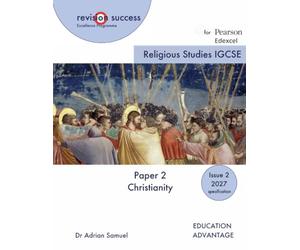 IGCSE Religious Studies Paper 2: Christianity: for the revised Pearson Edexcel Exam (2027 onwards)