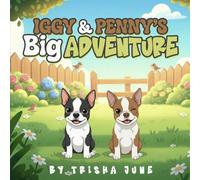 Iggy and Penny’s Big Adventure