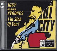 Iggy (Pop) and the Stooges - I'm sick of you & Kill city