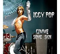 Iggy Pop - Gimme Some Skin - The 7 Collection