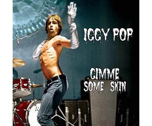 Iggy Pop - Gimme Some Skin - The 7 Collection
