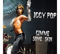 Iggy Pop Gimme Some Skin - the Collection (CD)
