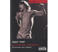 IGGY POP La menace intérieure