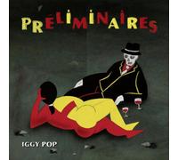 Iggy Pop - Préliminaires (Coffret Collector Digipack)