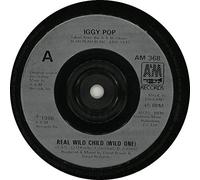 IGGY POP - REAL WILD CHILD 7 INCH (7" 45) UK A&M 1986