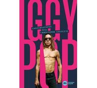 Iggy Pop - Wild & Raw (Conversations Et Autres Fucki' Machins)