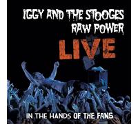 Iggy & The Stooges - Raw Power Live