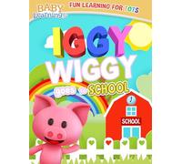 Iggy Wiggy Goes to School
