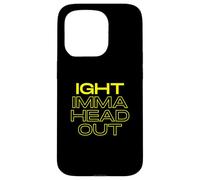 Ight Imma Head Out Meme Funny TV Cartoon Dank Gaming Memes Coque pour iPhone 15 Pro