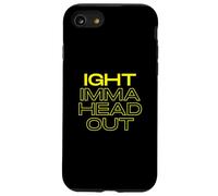 Ight Imma Head Out Meme Funny TV Cartoon Dank Gaming Memes Coque pour iPhone SE (2020) / 7/8