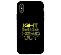 Ight Imma Head Out Meme Funny TV Cartoon Dank Gaming Memes Coque pour iPhone X/XS