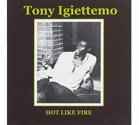 Igiettomo, Tony - Hot Like Fire