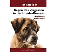 IGK-Verlag Imre Gegen das Vergessen in der Hunde-Demenz: Vorbeugen und B (Poche)