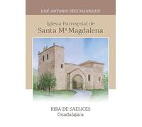 Iglesia parroquial de Santa María Magdalena de Riba de Saelices