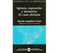 Iglesia, represión y memoria: El caso chileno