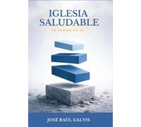 Iglesia Saludable: Un Camino en 3D