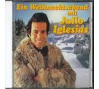 Iglesias, Julio - EIN Weinachtsabend Mit
