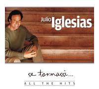 Iglesias Julio - Se Tornassi.All The Hits [Import]