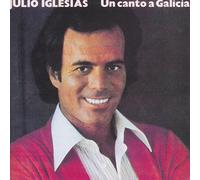 Iglesias, Julio - Un Canto a Galicia [Import]