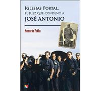 Iglesias Portal, el juez que condenó a José Antonio