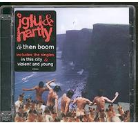 Iglu & Hartly - and Then Boom [Import]