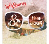Iglu & Hartly - & Then Boom