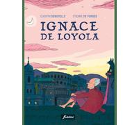 Ignace de Loyola - Etienne DE FORGES - Fidelite Eds - cartonné - Bande dessinée
