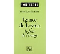 Ignace de Loyola, le lieu de l'image