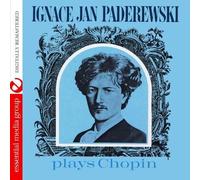 Ignace Jan Paderewski Plays Chopin (Digitally Remastered) by Ignace Jan Paderewski (2009-12-15?