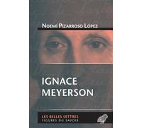 Ignace Meyerson - Noemí Pizarroso López - Belles Lettres - broché - Etude