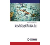 Ignacio Cervantes And The Xix-Century Cuban Danza