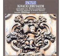Ignacio Jerusalem y Stella – Albalonga Ignacio Jerusalem: Musicisti pugliesi in archivi ibericia – CD