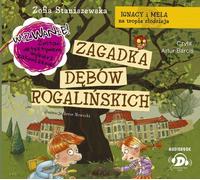 Ignacy et Mela sur les traces d'un voleur L'énigme des chênes de Rogalin - Zofia Staniszewska (Hörbuch auf Polnisch)