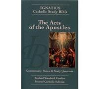 Ignatius Catholic Study Bible The Acts of the Apostles Commentary Notes amp Study Questions by Edited by Scott W Hahn Edited by Scott W Hahn (Auteur)