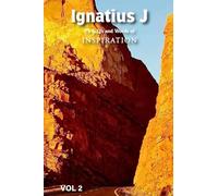 Ignatius J P's & Q's and Words of Inspiration VOL 2