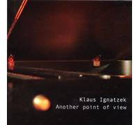 Ignatzek, Klaus - Another Point Of View